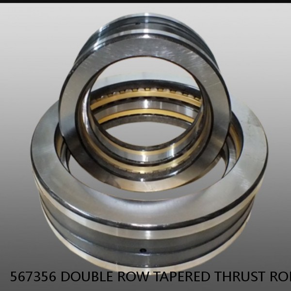 567356 DOUBLE ROW TAPERED THRUST ROLLER BEARINGS