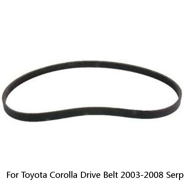 For Toyota Corolla Drive Belt 2003-2008 Serpentine Belt 6 Ribs Main Drive (Fits: Toyota) #1 small image